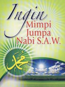 Mimpi  Jumpa Nabi Muhammad SAW